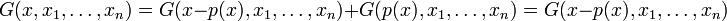 G(x,x_1,\dots, x_n) = G(x-p(x), x_1, \dots, x_n) + G(p(x),x_1,\dots, x_n) = G(x-p(x), x_1, \dots, x_n)