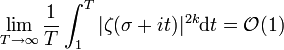 \lim_{T \rightarrow \infty}\frac1{T}\int_1^T|\zeta(\sigma+it)|^{2k}\mathrm dt=\mathcal{O}(1)