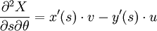 
\frac{\partial^2 X}{\partial s\partial\theta}=x'(s)\cdot v-y'(s)\cdot u
