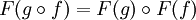 F(g\circ f)=F(g)\circ F(f)