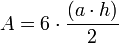 A = 6 \cdot \frac{( a \cdot h )}{2} 