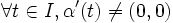 \forall t \in I ,  \alpha'(t) \ne (0,0)