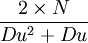 \frac{2 \times N}{Du^2+Du}