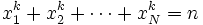  x_1^k + x_2^k + \cdots + x_N^k = n