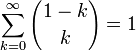 \sum_{k=0}^{\infty} {1-k\choose k} = 1 