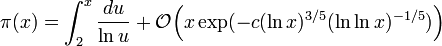 \pi(x)=\int_2^x{\frac{du}{\ln u}}+\mathcal{O}\Big(x\exp(-c(\ln x)^{3/5}(\ln \ln x)^{-1/5})\Big)