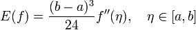 E(f) = \frac{(b-a)^3}{24} f''(\eta), \quad \eta \in [a,b]\,