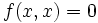 f(x,x) = 0\,