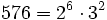 576 = 2^6 \cdot  3^2