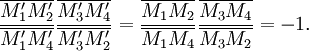 \frac{\overline{M'_1M'_2}}{\overline{M'_1M'_4} }\frac{\overline{M'_3M'_4}}{\overline{M'_3M'_2}}=
\frac{\overline{M_1M_2}}{\overline{M_1M_4} }\frac{\overline{M_3M_4}}{\overline{M_3M_2}}=-1.