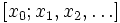 [x_0; x_1, x_2, \ldots]