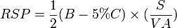 RSP = \frac12 (B - 5% C) \times (\frac{S}{VA})