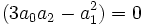 (3a_0a_2-a_1^2)  = 0 