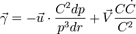 \vec{\gamma}  = -\vec{u}\cdot \frac{C^2dp}{p^3dr} + \vec{V} \frac{C\dot{C}}{C^2} 