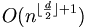 O(n^{\lfloor{\frac{d}{2}}\rfloor+1})