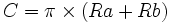 C = \pi \times (Ra + Rb)