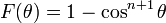 \displaystyle F(\theta) = 1-\cos^{n+1} \theta