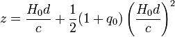 z = \frac{H_0 d}{c} + \frac{1}{2} (1 + q_0) \left(\frac{H_0 d}{c}\right)^2
