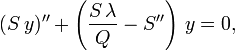 (S\,y)'' + \left(\frac{S\,\lambda}{Q} - S''\right)\,y = 0,\,