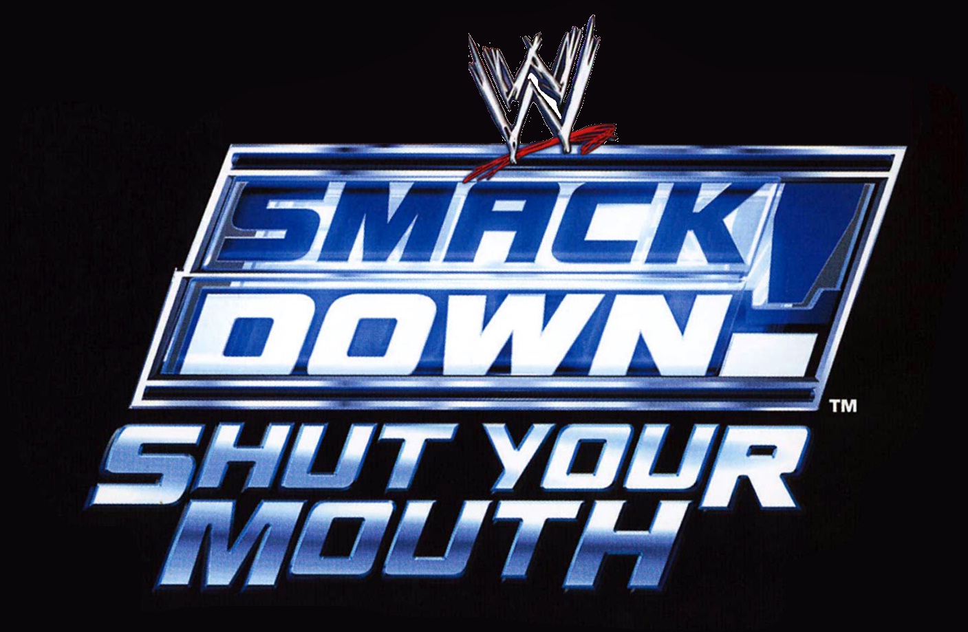 WWE SHUT YOUR MOUTH wwe shut your mouth: