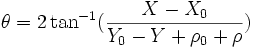 \theta = 2\tan^{-1}(\frac{X - X_0}{Y_0 - Y + \rho_0 + \rho})