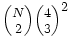 \textstyle{{N\choose 2}{4\choose 3}^2}