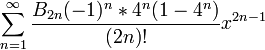  \sum^{\infin}_{n=1} \frac{B_{2n} (-1)^n*4^n (1-4^n)}{(2n)!} x^{2n-1}