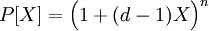 P[X]= \Big(1 + (d-1)X \Big)^n \;