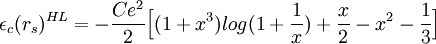 \epsilon_c(r_s)^{HL} = - \frac{Ce^2}{2}\Big[(1+x^3)log(1+\frac{1}{x})+\frac{x}{2}-x^2-\frac{1}{3}\Big]