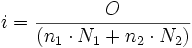 i=\frac{O}{(n_1\cdot N_1 + n_2\cdot N_2)}