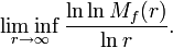 \liminf_{r \rightarrow \infty}\frac{\ln \ln M_f(r)}{\ln r}.
