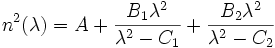 
n^2(\lambda) = A + \frac{B_1 \lambda^2}{\lambda^2 - C_1} + \frac{ B_2 \lambda^2}{\lambda^2 - C_2}

