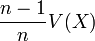 \frac{n-1}{n}V(X)