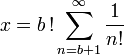 x = b\,!\sum_{n = b+1}^{\infty} \dfrac{1}{n!}