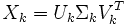 X_k = U_k \Sigma_k V_k^T