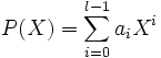 P(X) = \sum_{i=0}^{l-1} a_iX^i