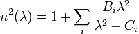 
n^2(\lambda) = 1 + \sum_i \frac{B_i \lambda^2}{\lambda^2 - C_i}
