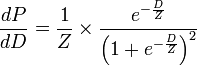 \frac{dP}{dD}=\frac{1}{Z}\times\frac{e^{- \frac{D}{Z}}}{\left(1+e^{- \frac{D}{Z}}\right)^2}  