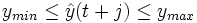 y_{min}\leq \hat y(t+j) \leq y_{max}