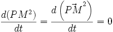 \frac{d(PM^{2})}{dt}=\frac{d\left (\vec{PM}^{2}\right )}{dt}=0