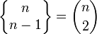 \left\{\begin{matrix} n \\ n-1 \end{matrix}\right\} = 
{n \choose 2} 