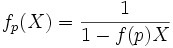 f_p(X)=\frac{1}{1-f(p)X}
