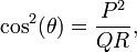 \cos^2(\theta) = \frac{P^2}{QR},