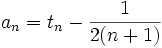 a_n=t_n - \frac{1}{2(n+1)}