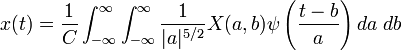 x(t) = \frac{1}{C} \int_{-\infty}^{\infty} \int_{-\infty}^{\infty} \frac{1}{|a|^{5/2}} X(a,b) \psi\left(\frac{t-b}{a}\right) da \; db