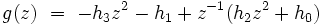 g(z)\ =\ -h_3 z^2 - h_1 + z^{-1} (h_2 z^2 + h_0)