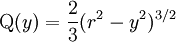 \mathrm{Q}(y) = \frac{2}{3}(r^2 - y^2)^{3/2}