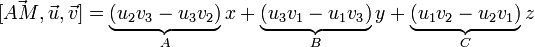 [\vec{AM},\vec u,\vec v]= \underbrace{(u_2v_3 - u_3v_2)}_Ax +\underbrace{(u_3v_1 - u_1v_3)}_By +\underbrace{(u_1v_2 - u_2v_1)}_Cz