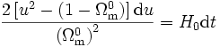 \frac{2 \left[u^2 - \left(1 - \Omega^0_{\rm{m}}\right)\right]{\rm{d}} u}{\left(\Omega^0_{\rm{m}}\right)^2} = H_0 {\rm{d}} t 