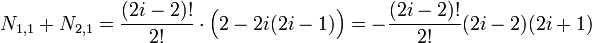 N_{1,1} + N_{2,1} = \frac{(2i-2)!}{2!}\cdot\Big(2 - 2i(2i-1)\Big) = -\frac{(2i-2)!}{2!}(2i-2)(2i+1)